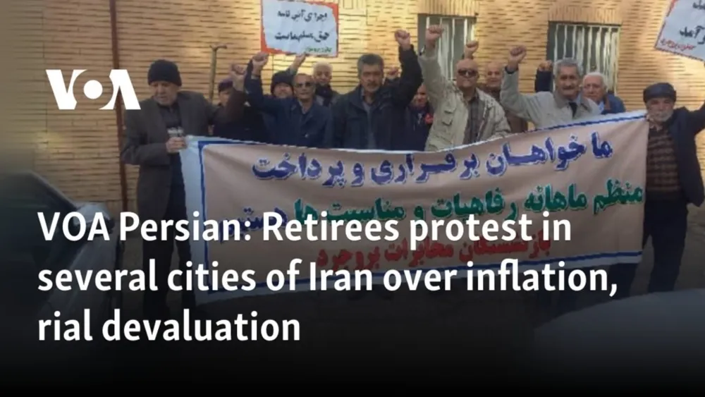 Iranian Retirees Stage Protests Over Inflation and Currency Decline