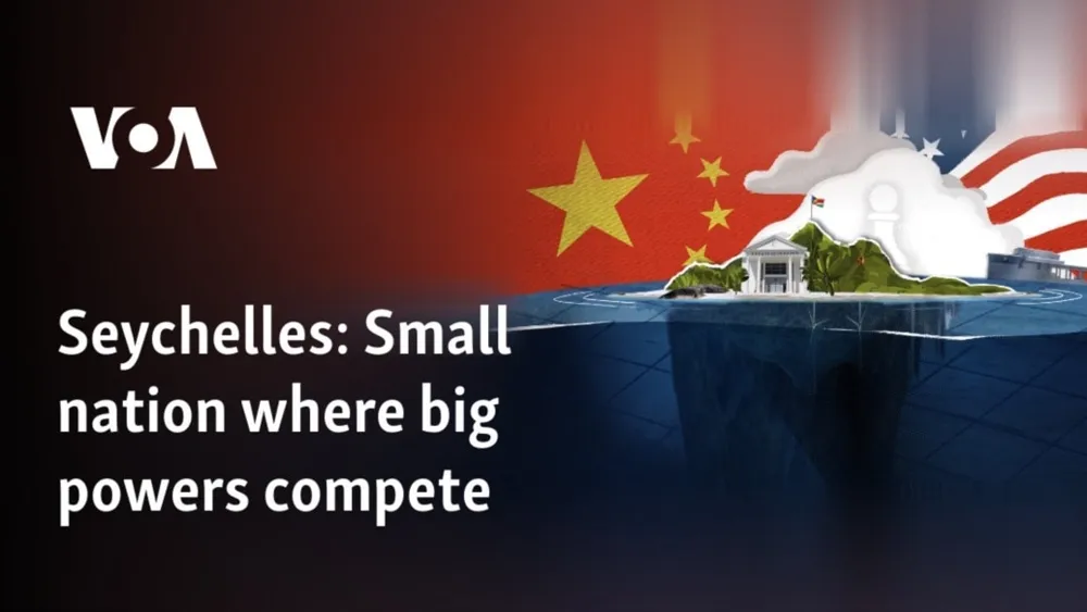 Seychelles: A Geopolitical Battleground for U.S. and China Influence