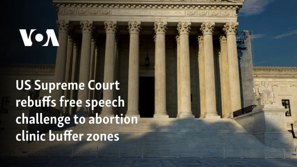 Supreme Court Upholds Buffer Zones Around Abortion Clinics Amid Free Speech Challenges