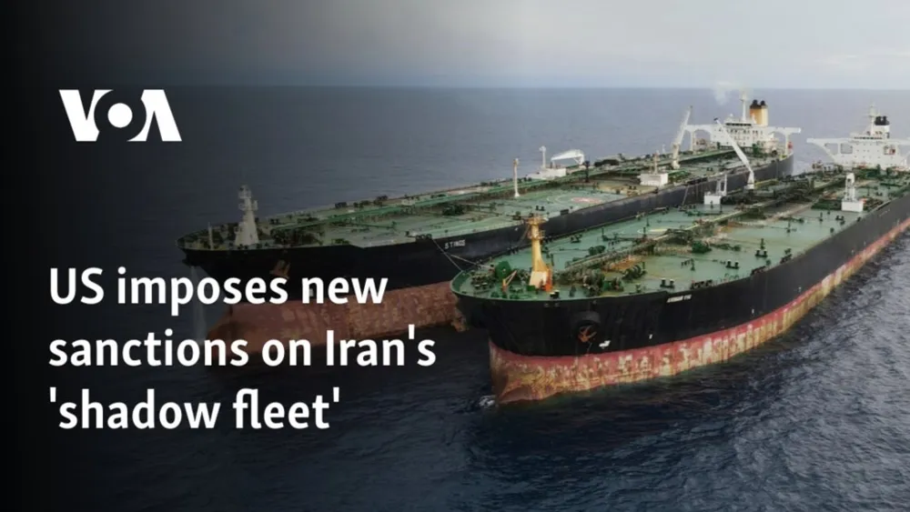 US Expands Sanctions Targeting Iran's 'Shadow Fleet' and International Oil Brokers